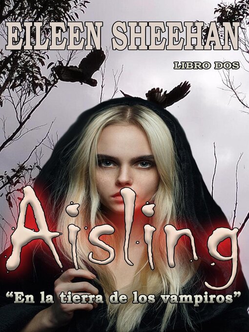 Title details for Aisling "En la tierra de los vampiros" by Eileen Sheehan - Available